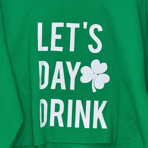 St. Patrick's Day Sweatshirt Size Large NEW Let's Day Drink Boutique Raw Hem